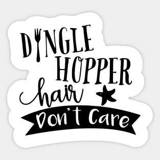 Dingle Hopper Hair Dont Care Sticker